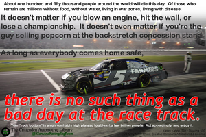 There is no such thing as a bad day at the race track